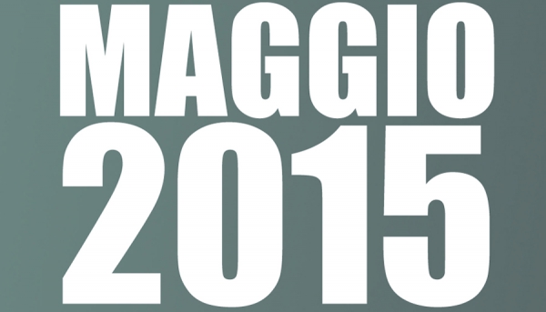 Maggio 2015: gli eventi